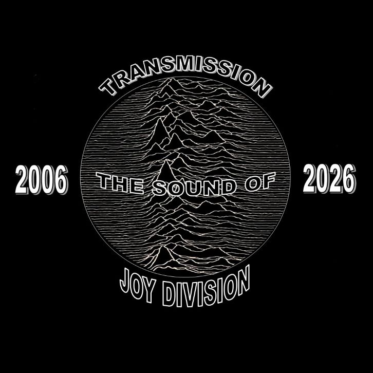 TRANSMISSION – THE SOUND OF JOY DIVISION